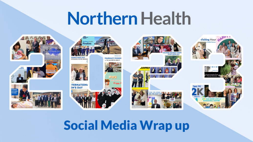 Northern Health Social Media Wrap-Up: Celebrating the Best Moments of 2023!