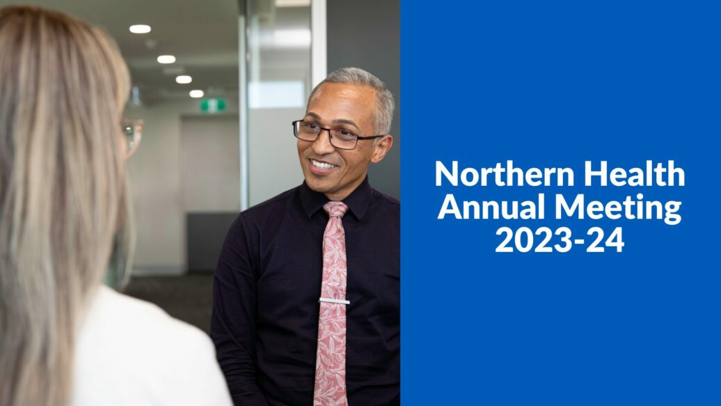 2023-24 Northern Health Annual Meeting
